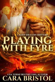 Playing with Fyre (Alien Dragon Shifter Series Book 3)