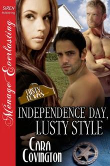 Independence Day, Lusty Style [The Lusty, Texas Collection] (Siren Publishing Ménage Everlasting)
