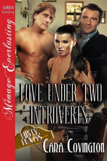 Love Under Two Introverts [The Lusty, Texas Collection] (Siren Publishing Ménage Everlasting)
