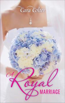 A Royal Marriage A Royal Marriage