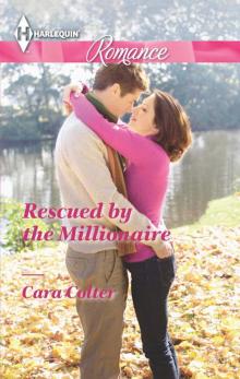 Rescued by the Millionaire Rescued by the Millionaire