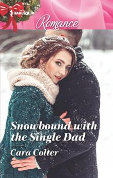 Snowbound with the Single Dad Snowbound with the Single Dad
