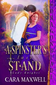 A Spinster's Last Stand (Lady Knights Book 3)