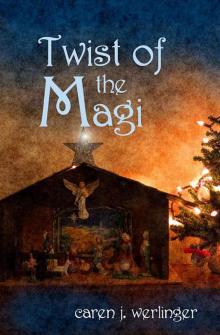 Twist of the Magi Twist of the Magi