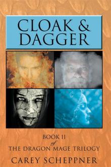 Cloak & Dagger: Book II of The Dragon Mage Trilogy