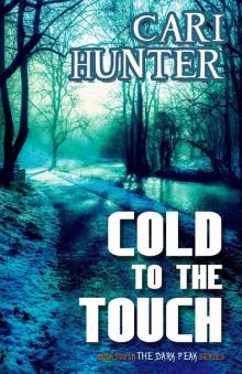 Cold to the Touch