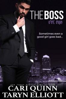 The Boss Vol. 1: a Hot Billionaire Romance The Boss Vol. 1: a Hot Billionaire Romance