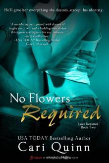 No Flowers Required No Flowers Required