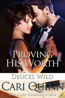 Proving His Worth Proving His Worth