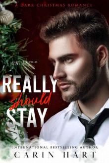 Really Should Stay: a Dark Christmas Romance (Reed Twins Book 2) Really Should Stay: a Dark Christmas Romance (Reed Twins Book 2)