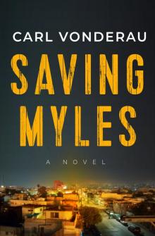 Saving Myles Saving Myles