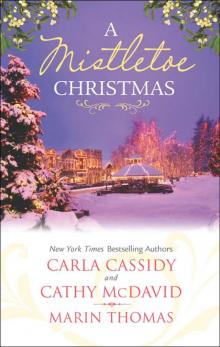 A Mistletoe Christmas: Santa's Mistletoe Mistake\A Merry Little Wedding\Mistletoe Magic A Mistletoe Christmas: Santa's Mistletoe Mistake\A Merry Little Wedding\Mistletoe Magic