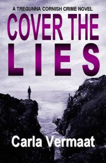 COVER THE LIES: A TREGUNNA CORNISH CRIME NOVEL