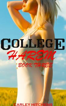 College Harem Book Three: MFFF Contemporary Harem Series