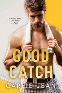 Good Catch