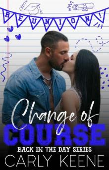 Change of Course: A Short, Steamy, Second-Chance Romance