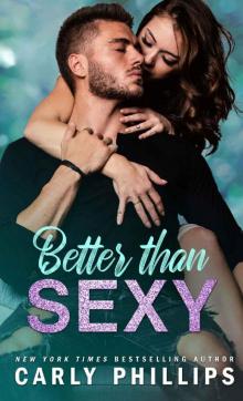 Better than Sexy (The Sexy Series Book 3) Better than Sexy (The Sexy Series Book 3)