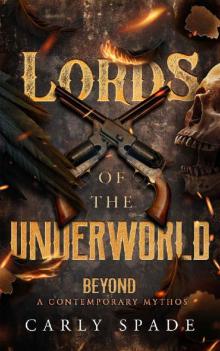 Lords of the Underworld (Beyond a Contemporary Mythos)