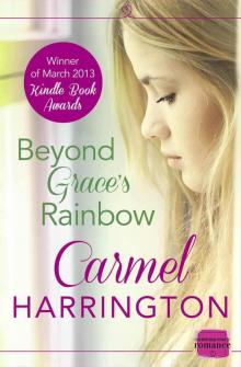 Beyond Grace's Rainbow: HarperImpulse Contemporary Romance