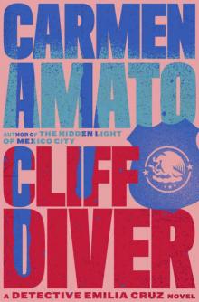 Cliff Diver (Detective Emilia Cruz Book 1) Cliff Diver (Detective Emilia Cruz Book 1)