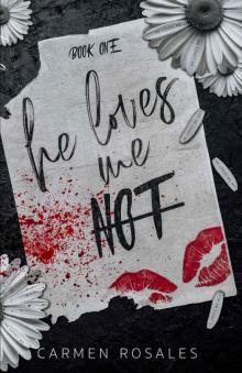 He Loves Me Not (Book One) : A Dark High School Romance