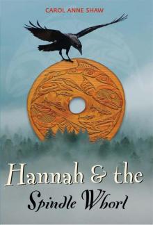 Hannah & the Spindle Whorl Hannah & the Spindle Whorl