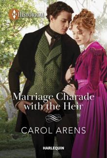 Marriage Charade with the Heir Marriage Charade with the Heir