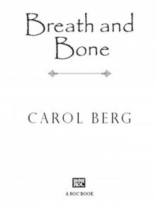 Breath and Bone Breath and Bone
