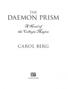 The Daemon Prism: A Novel of the Collegia Magica The Daemon Prism: A Novel of the Collegia Magica