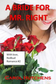 A Bride For Mr. Right (Redbud Romance Book 2)