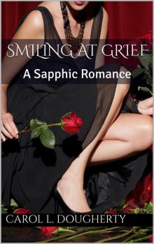 Smiling at Grief: A Sapphic Romance