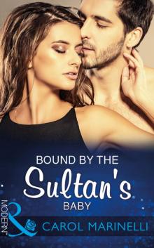 Bound by the Sultan's Baby Bound by the Sultan's Baby