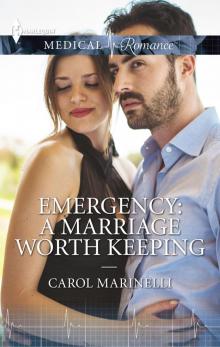 Emergency--A Marriage Worth Keeping