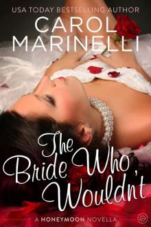 The Bride Who Wouldn't The Bride Who Wouldn't