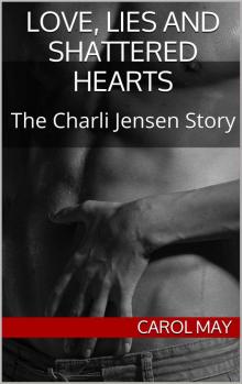 Love, Lies and Shattered Hearts