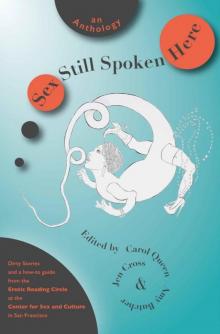 Sex Still Spoken Here: An Anthology