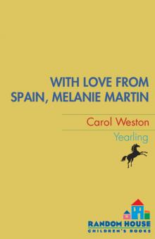 With Love from Spain, Melanie Martin