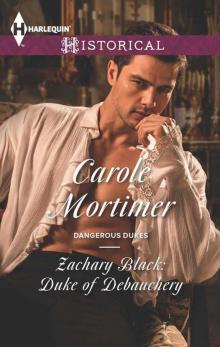 Dangerous Dukes 01 - Zachary Black - Duke of Debauchery Dangerous Dukes 01 - Zachary Black - Duke of Debauchery
