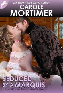 Seduced by a Marquis (Regency Unlaced 8) Seduced by a Marquis (Regency Unlaced 8)