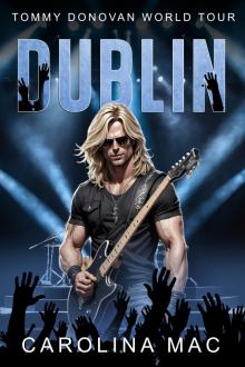Dublin: Dynamite in Dublin (Tommy Donovan World Tour Book 1)