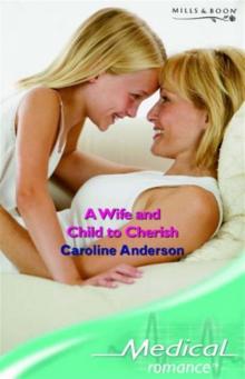 A Wife and Child to Cherish (Audley Memorial Hospital)