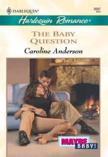 The Baby Question The Baby Question