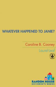 Whatever Happened to Janie? Whatever Happened to Janie?