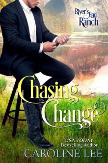 Chasing Change (River's End Ranch Book 57) Chasing Change (River's End Ranch Book 57)