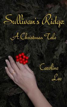 Sullivan's Ridge: A Christmas Tale