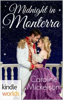 The Royals of Monterra: Midnight in Monterra (Kindle Worlds Novella)