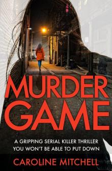 Murder Game: A gripping serial-killer thriller you won’t be able to put down