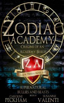 Zodiac Academy: Origins of an Academy Bully (Supernatural Bullies and Beasts Book 0)