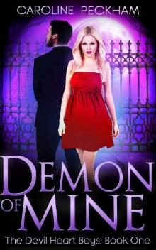 Demon of Mine: A Paranormal High School Bully Romance (The Devil Heart Boys Book 1)