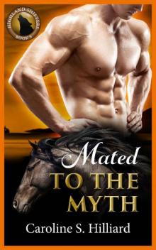 Mated to the Myth: A Fated Mates Paranormal Romance (Highland Shifters Book 8)